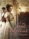 Cover image for I Was Jane Austen's Best Friend